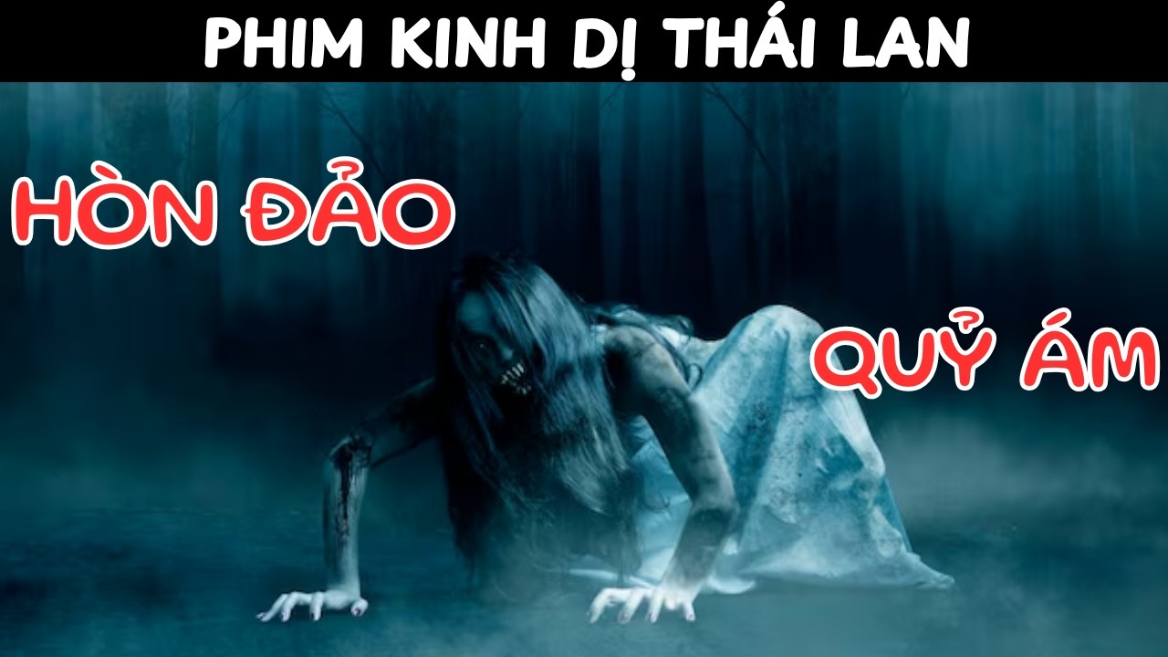 Review Phim Kinh Dị Thái Lan - Hòn Đảo Bị Nguyền Rủa