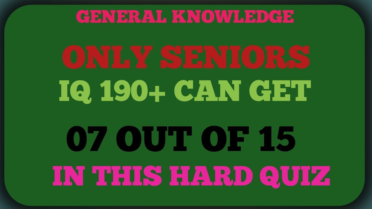  Can You Get 7 Out of 15 in This Hard Quiz?  | General Knowledge Challenge!!