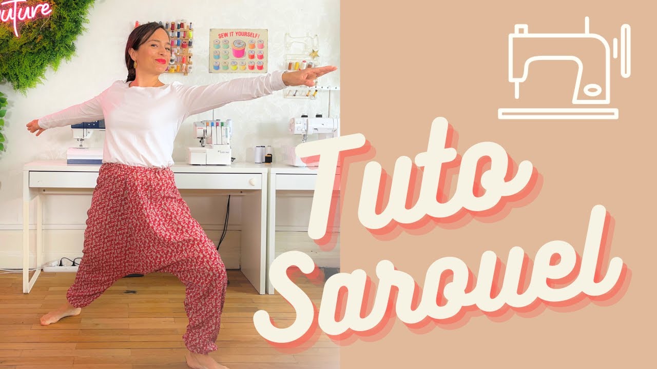 Tuto couture facile : coudre un sarouel. Rapide pour débutant.