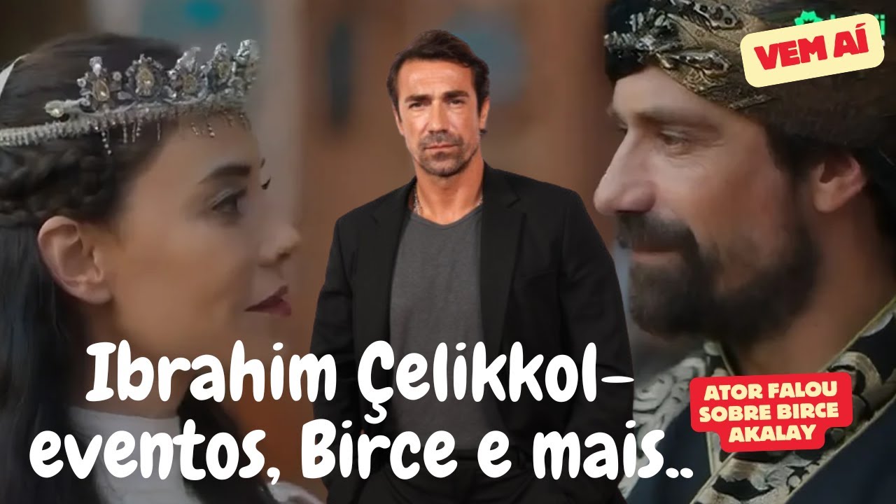 Ibrahim Çelikkol - Eventos com o ator ( Tabii e Mercedes-Benz) e declaração sobre Birce Akalay