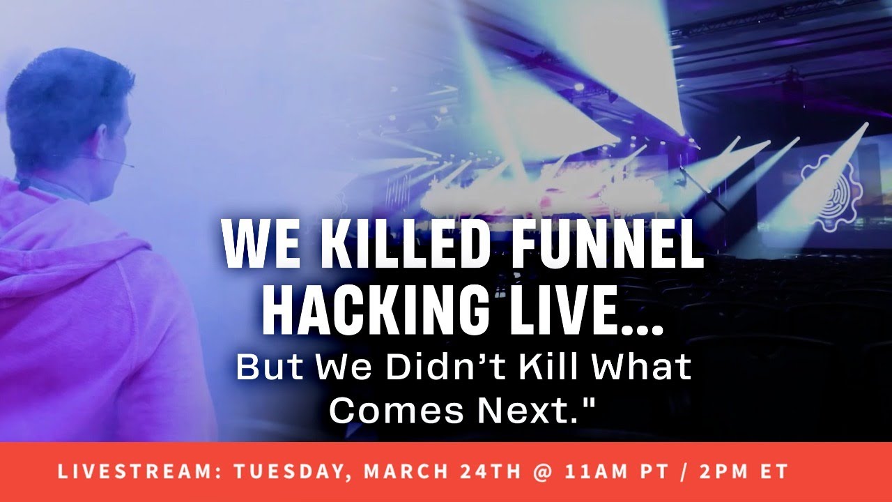 LIVE ANNOUNCEMENT: We Killed Funnel Hacking Live... But We Didn&rsquo;t Kill What Comes Next