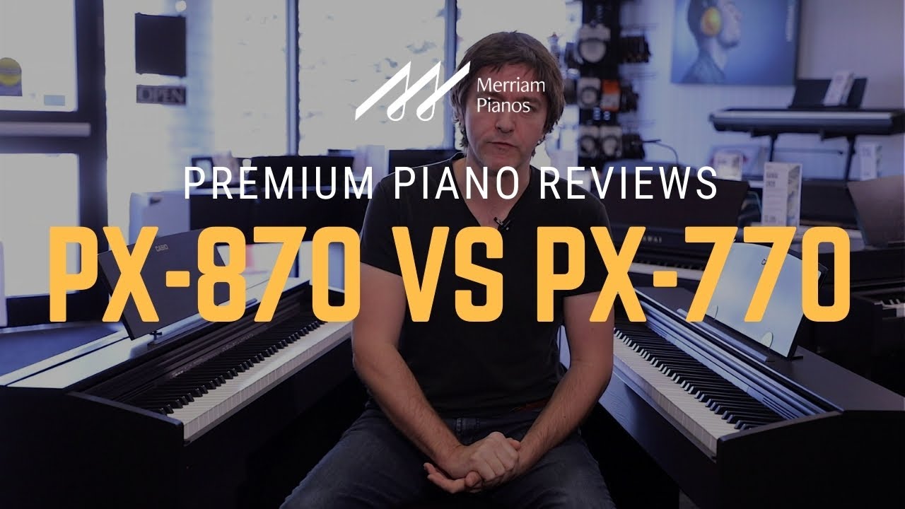 🎹Casio Privia PX-870 vs PX-770 Digital Piano Review & Demo - Tri-Sensor II Scaled Hammer Action🎹