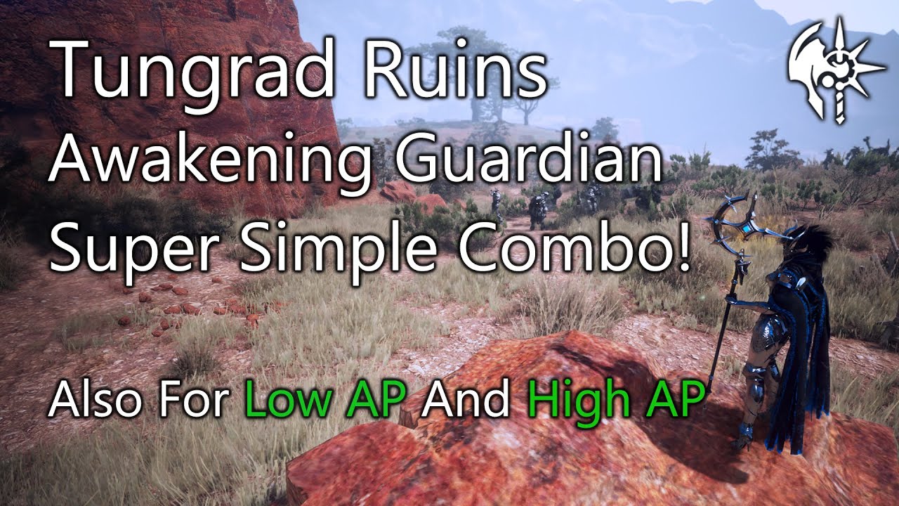 Black Desert Online | Awakening Guardian Tungrad Ruins Super Simple Combo - Post Guardian Buffs