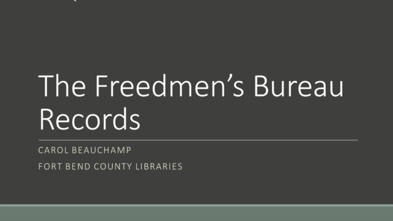 The Freedmen's Bureau Records