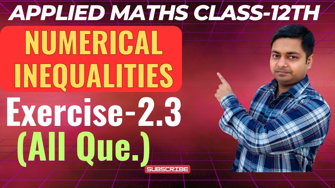 Numerical Inequalities | Ex-2.3(All Que.) Applied Maths Ml Agarwal Class-12th@sushantclasses6634
