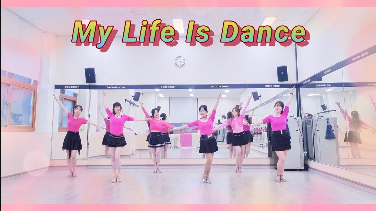 My Life Is Dance Linedance/High Beginner 