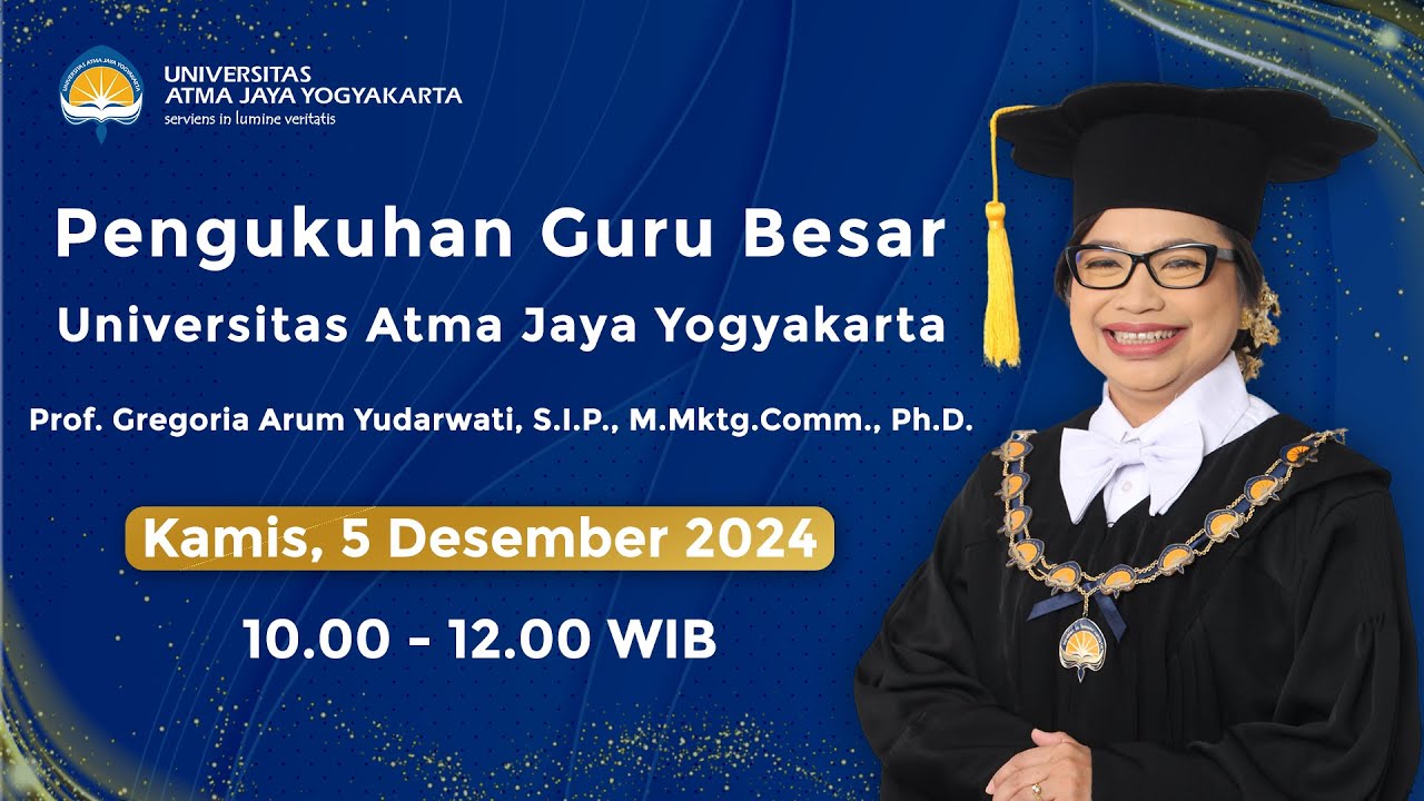 Pengukuhan Guru Besar UAJY Prof. Gregoria Arum Yudarwati, S.I.P., M.Mktg.Comm., Ph.D.