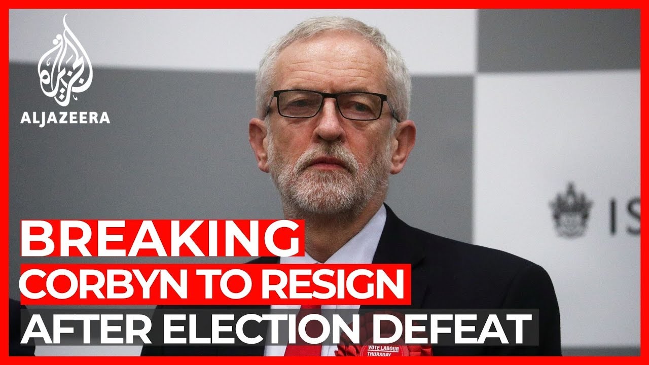 Jeremy Corbyn to resign as Labour leader after election defeat
