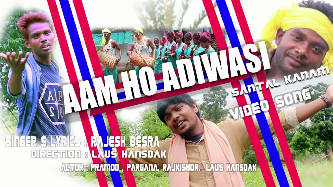 Aam hon adiwasi Santal kanam ho || New santali video 2018