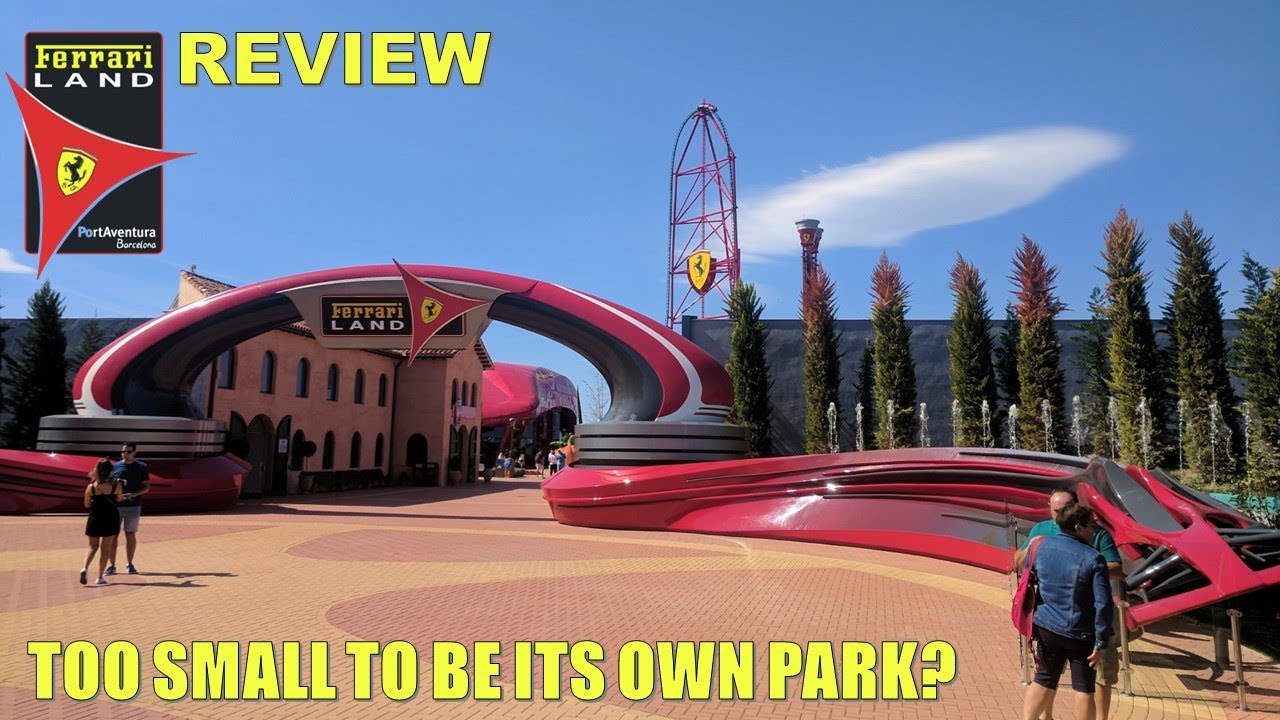 Ferrari Land Review, PortAventura Resort 2nd Gate | Too Small to be its Own Theme Park?