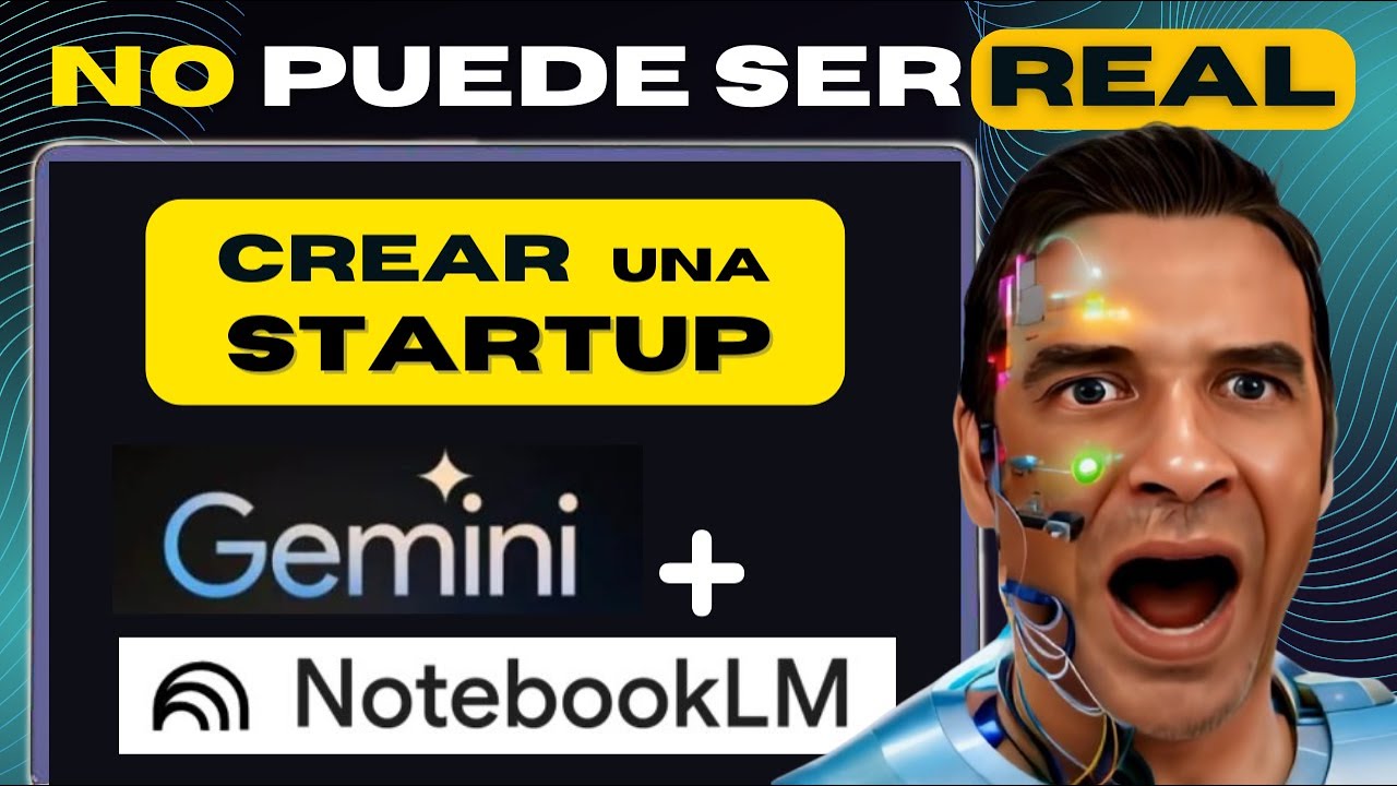 CREAR una STARTUP con IA en MINUTOS - ANÁLISIS Y Flujo NotebookLM + Gemini