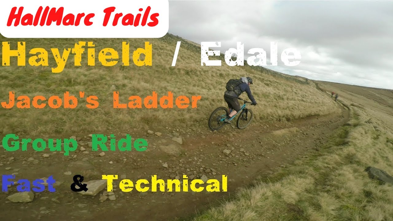Hayfield/Edale - Jacob's Ladder, Fast & Technical Group Ride, Peak District, MTB