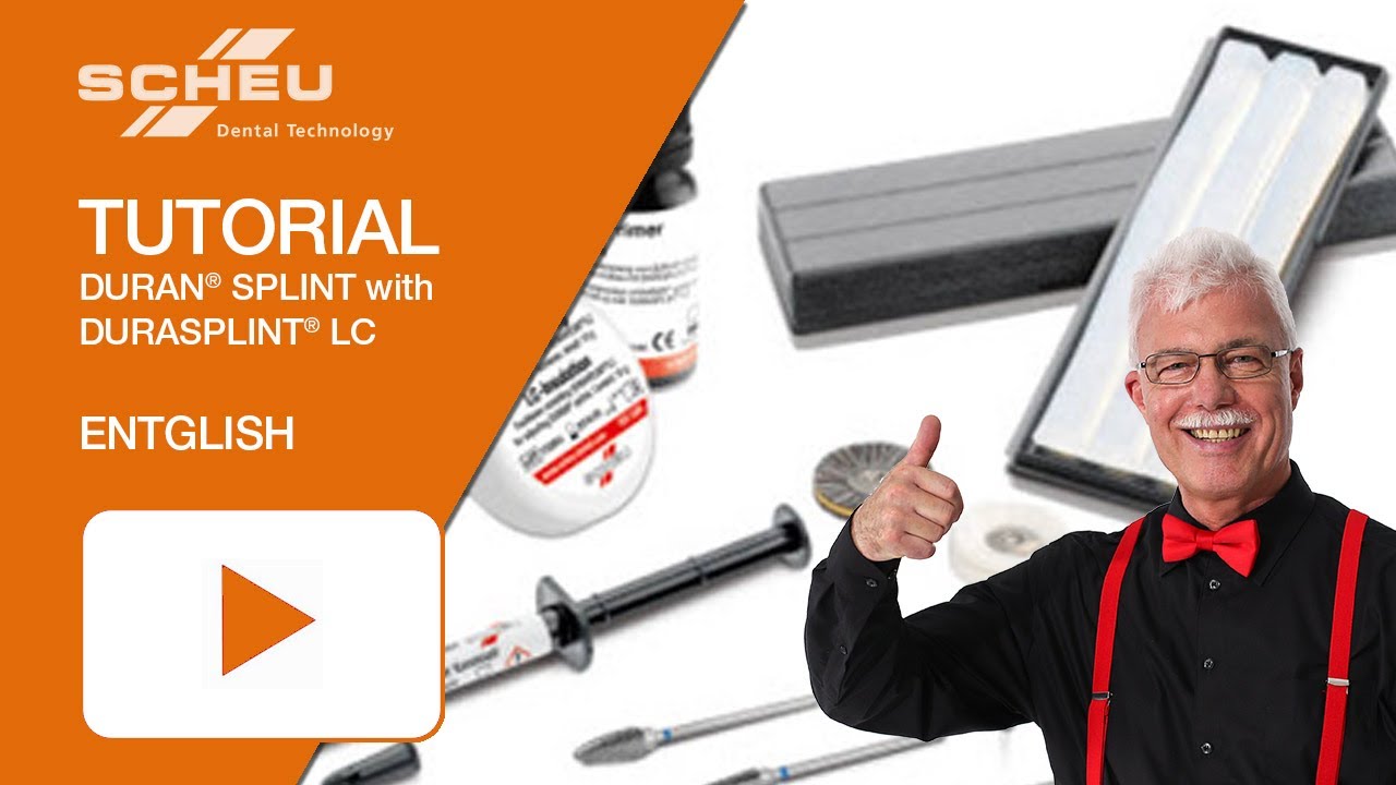 How to fabricate a Duran® splint using Durasplint® LC