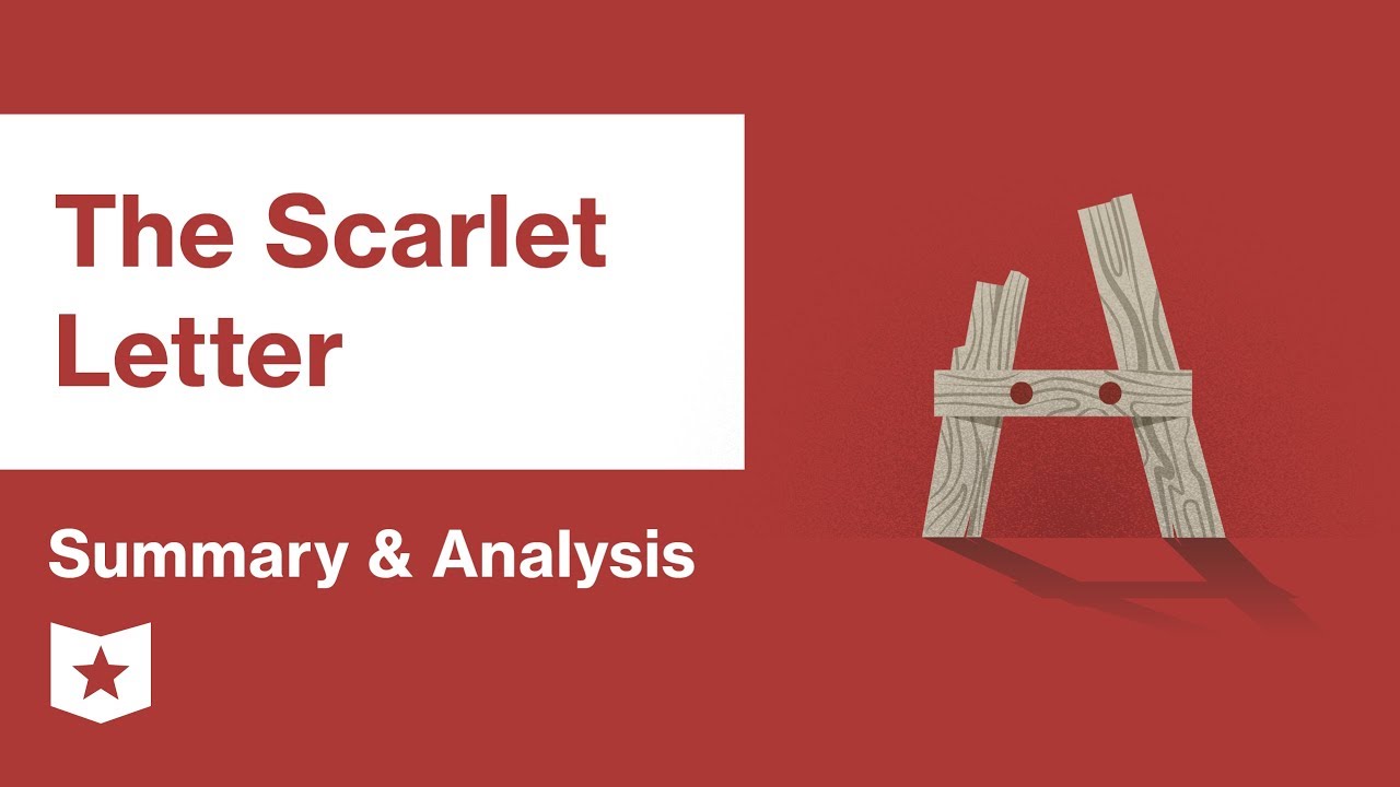 The Scarlet Letter  |  Summary & Analysis | Nathaniel Hawthorne