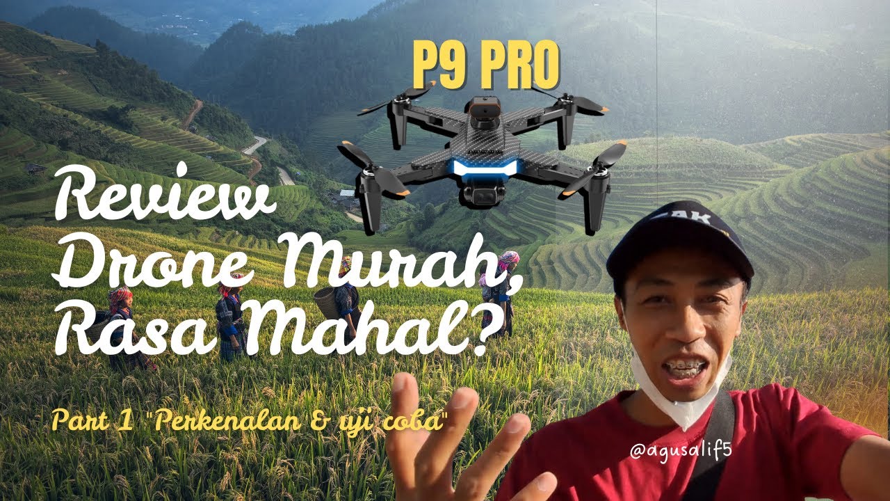 Drone Murah Rasa Mewah? Inilah P9 Pro