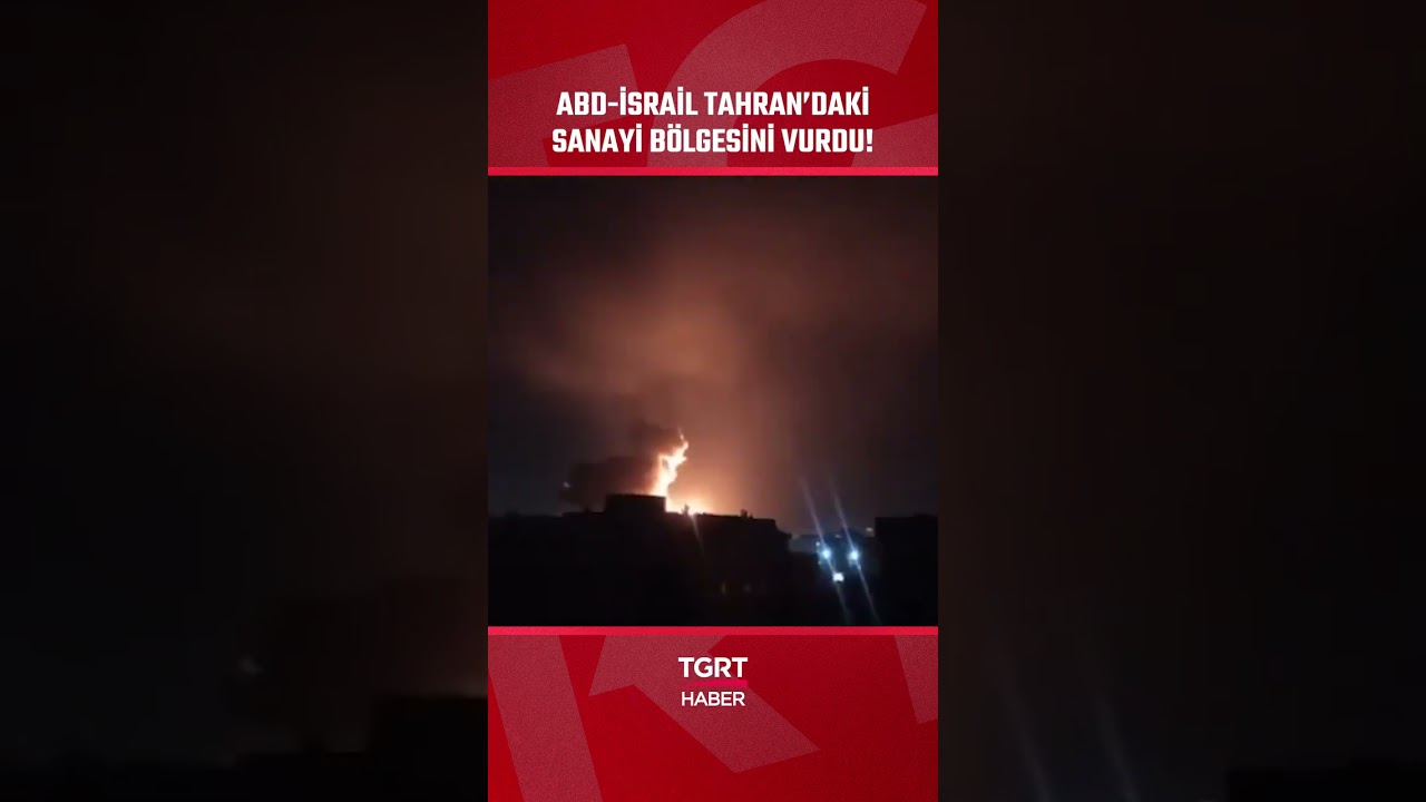 ABD ve İsrail Savaş U&ccedil;aklarından Tahran&rsquo;daki Sanayi B&ouml;lgesine Saldırı #shorts