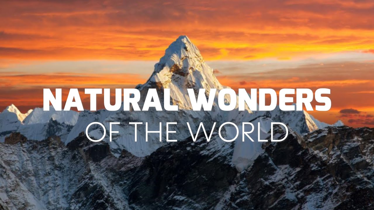 Best 25 Natural Wonders of the World