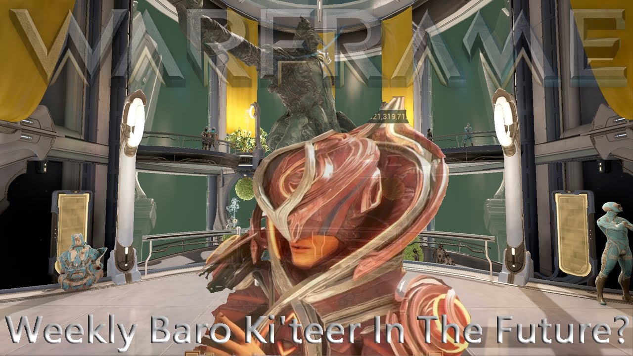 Warframe - Еженедельный Баро Ки'тир в будущем?