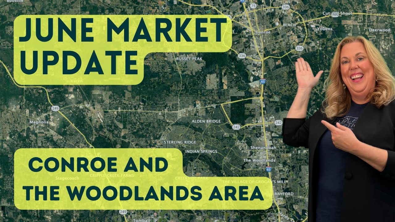 June 2025 Housing Market Update | The Woodlands & Conroe Area Real Estate Trends
