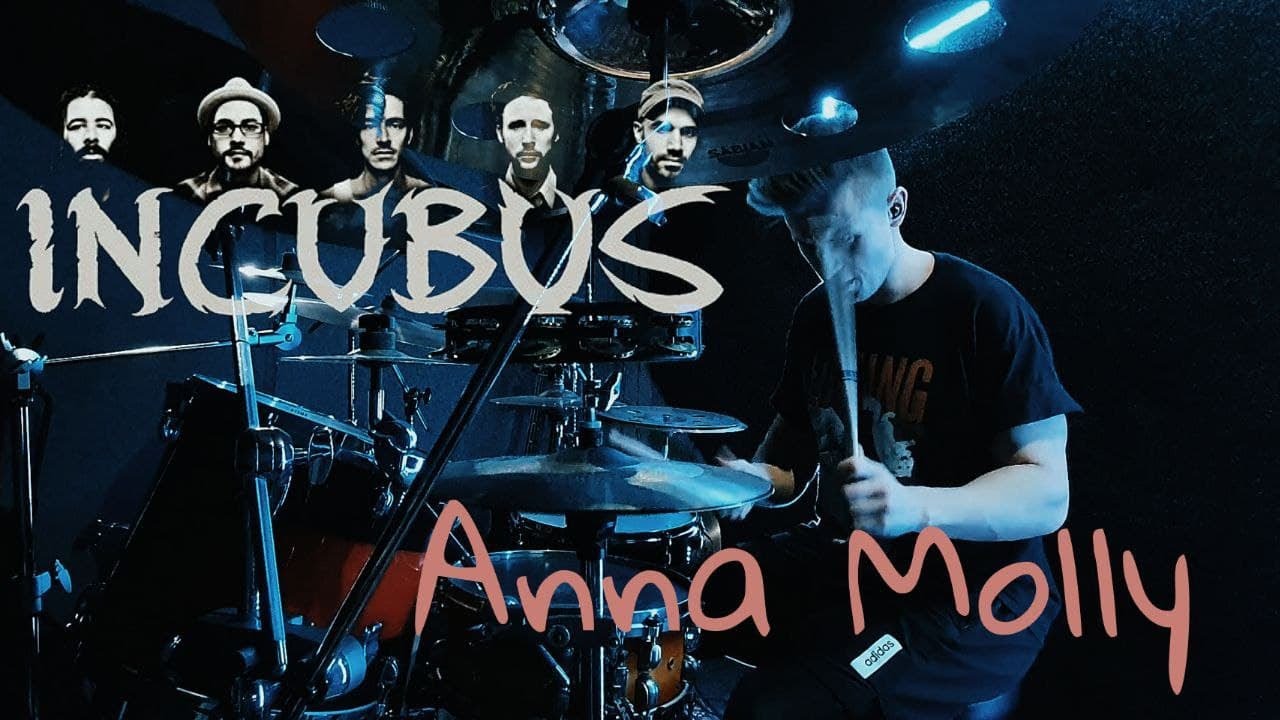 Incubus - Anna Molly - drum cover
