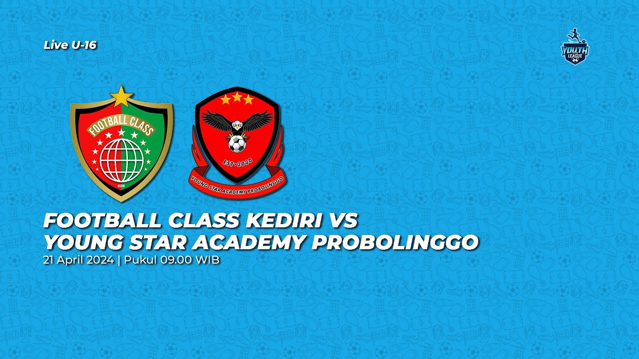 Live YEL U-16 | Football Class Kediri vs Young Star Academy Probolinggo