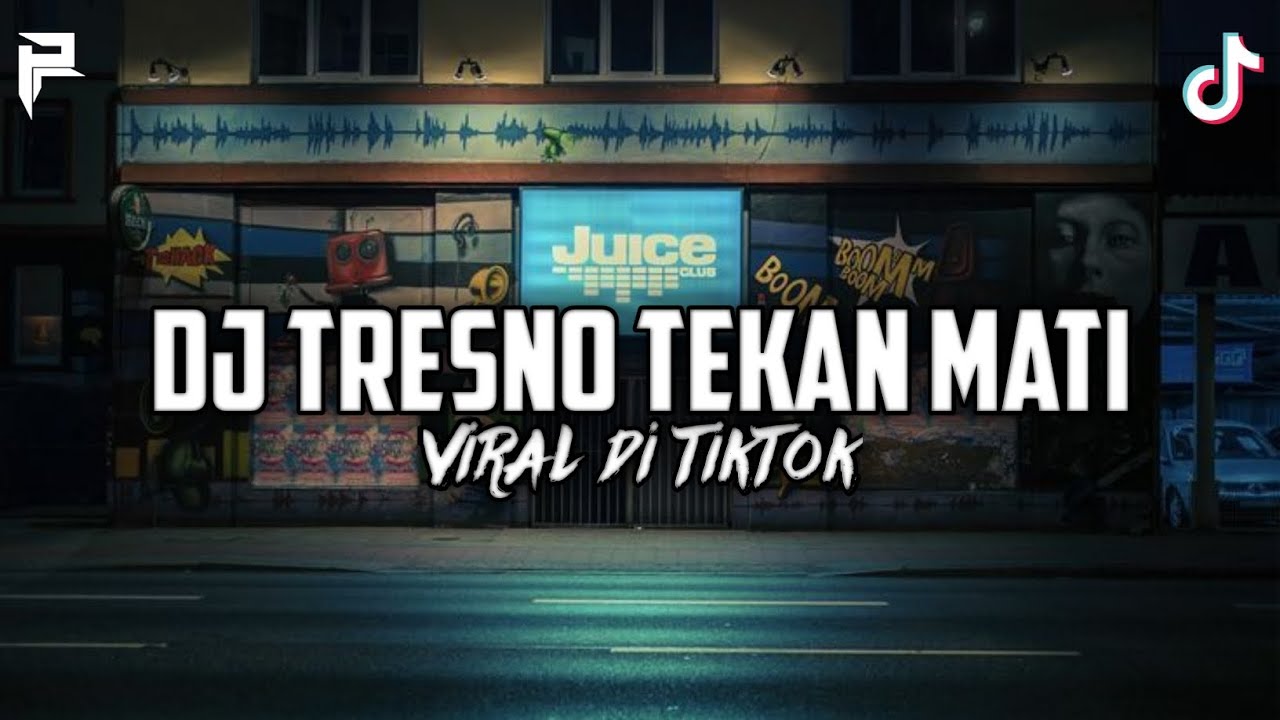 DJ TRESNO TEKAN MATI - NDX VIRAL DI TIKTOK|| DJ PL REMIX