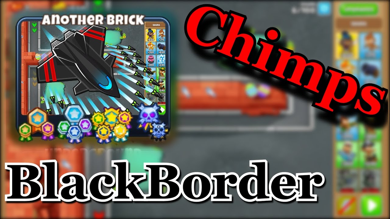 BTD6 Another Brick - Chimps / BlackBorder - Guide - Tutorial