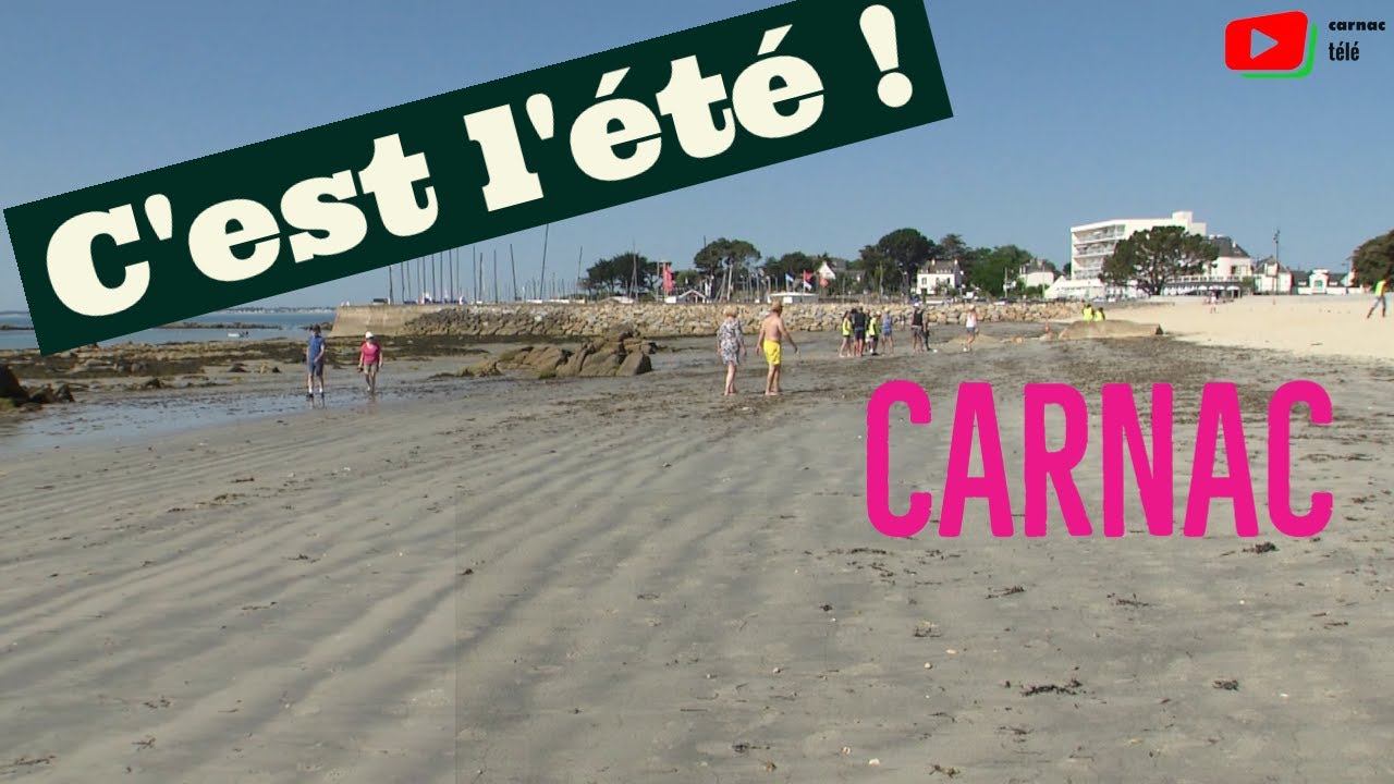 CARNAC  🇲🇫  |  Les portes de l'été 2022   |  Carnac Télé