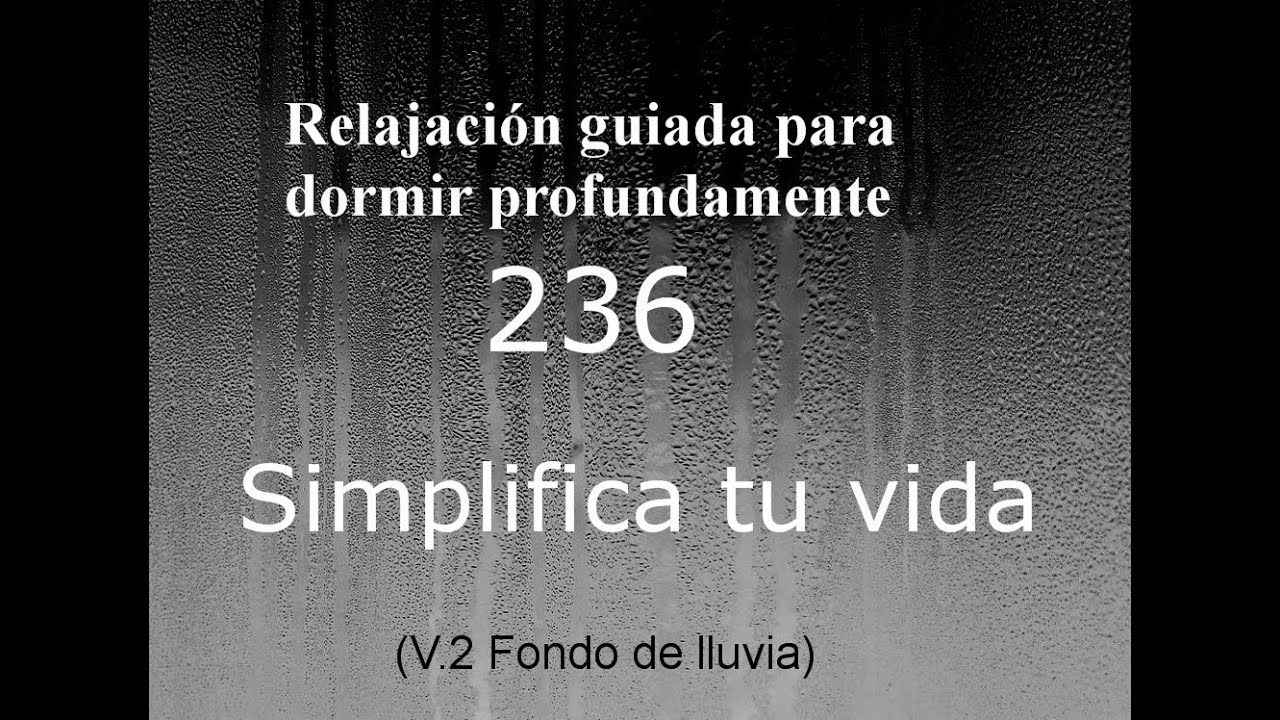 Audio para dormir: relajación profunda  - SIMPLIFICA TU VIDA - Fondo de lluvia