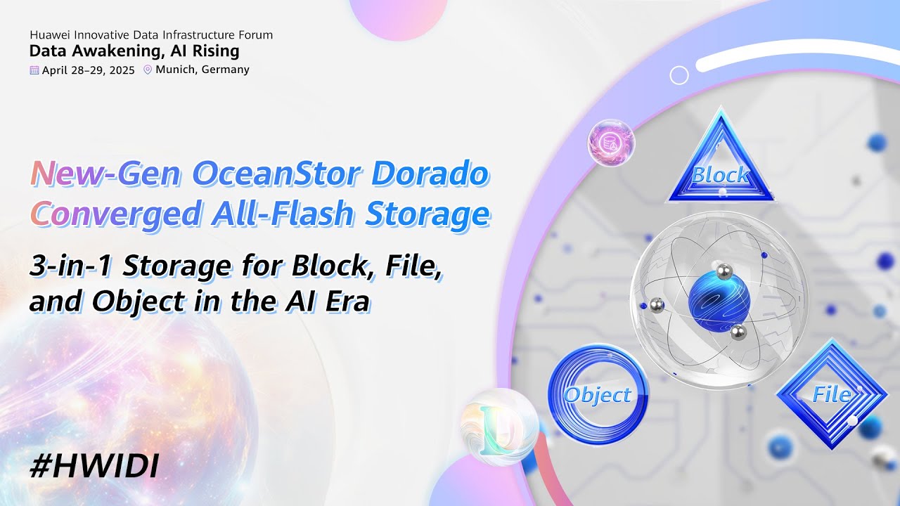 #HWIDI 2025-New-Gen OceanStor Dorado Converged All-Flash Storage: 3-in-1 Storage Is Coming Soon