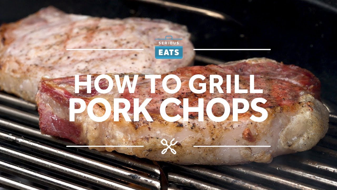 Как правильно готовить свиные отбивные на гриле | Grilling Fridays | Serious Eats
