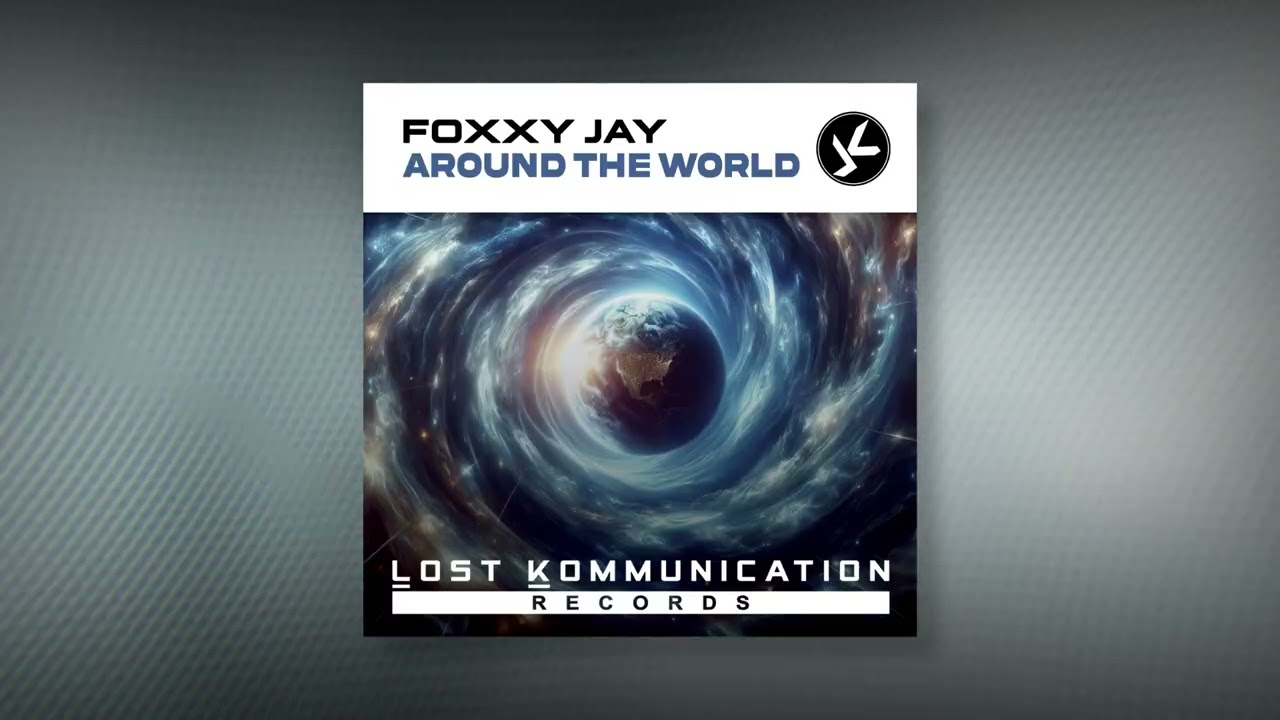 Foxxy Jay - Around The World (Extended Mix)
