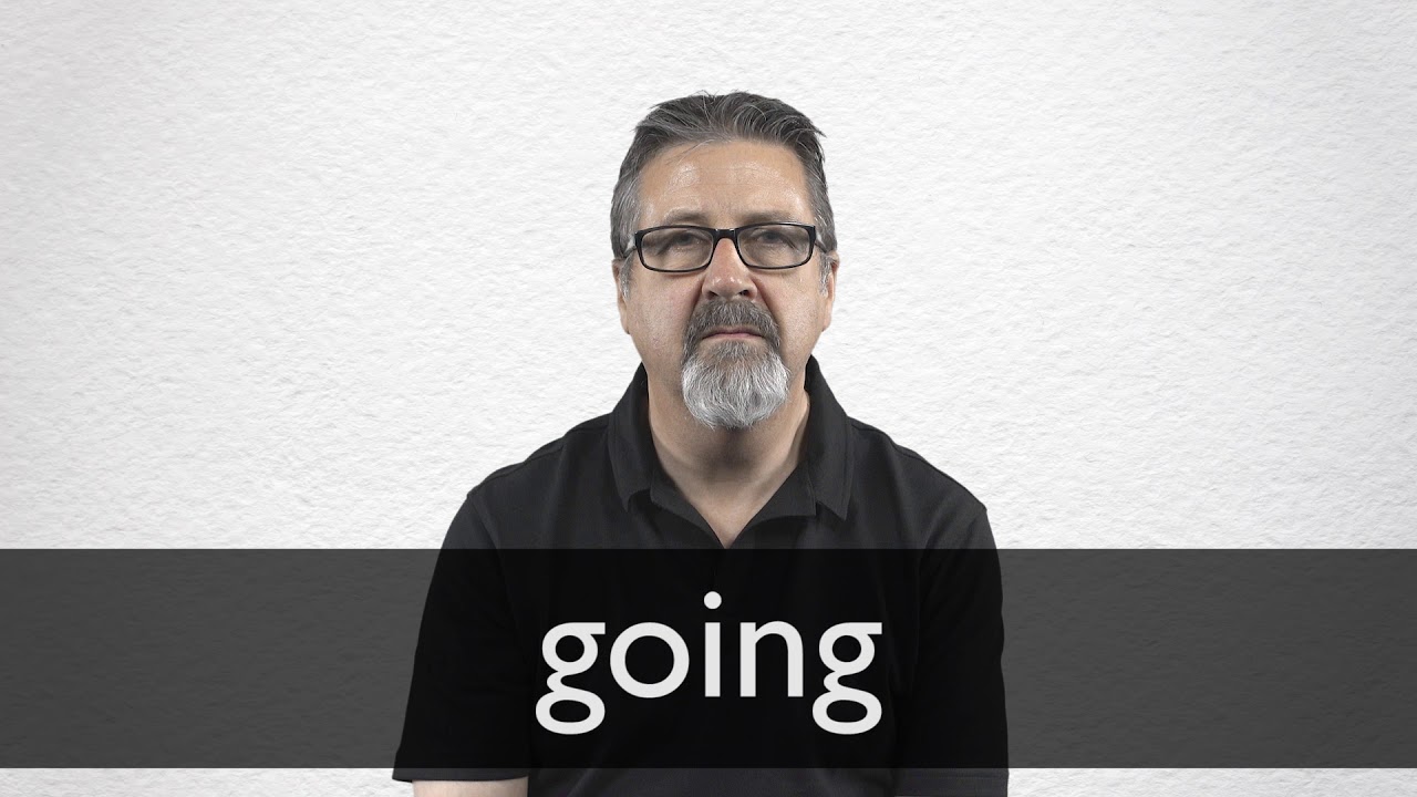How to pronounce GOING in British English