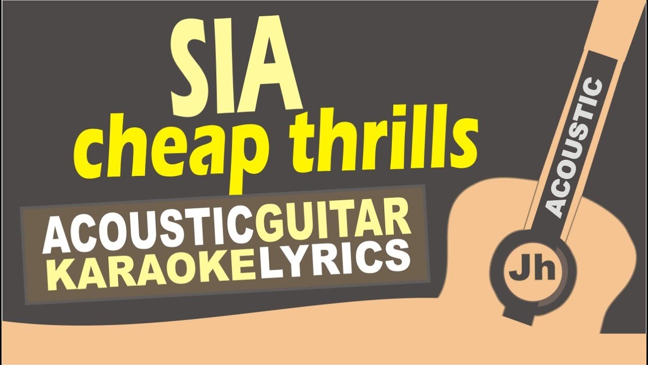 Sia - cheap thrills (Acoustic Guitar Karaoke)