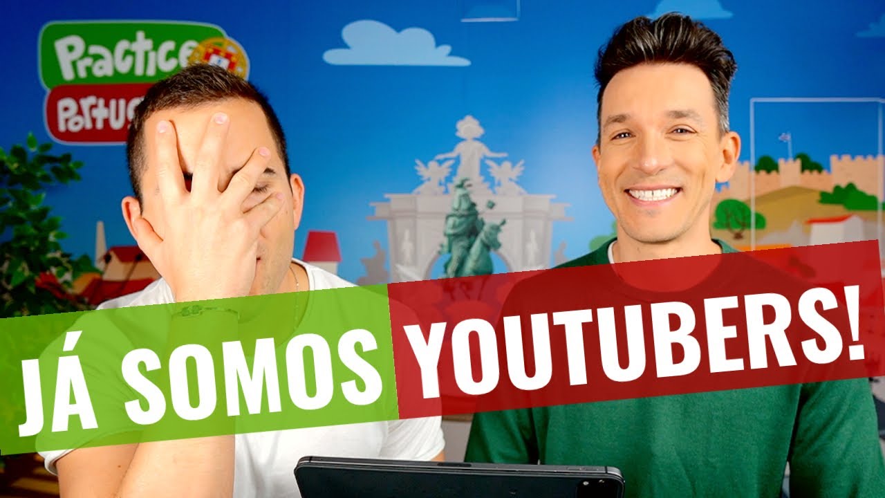 Já Somos YouTubers! (Video Podcast) | Practice Portuguese