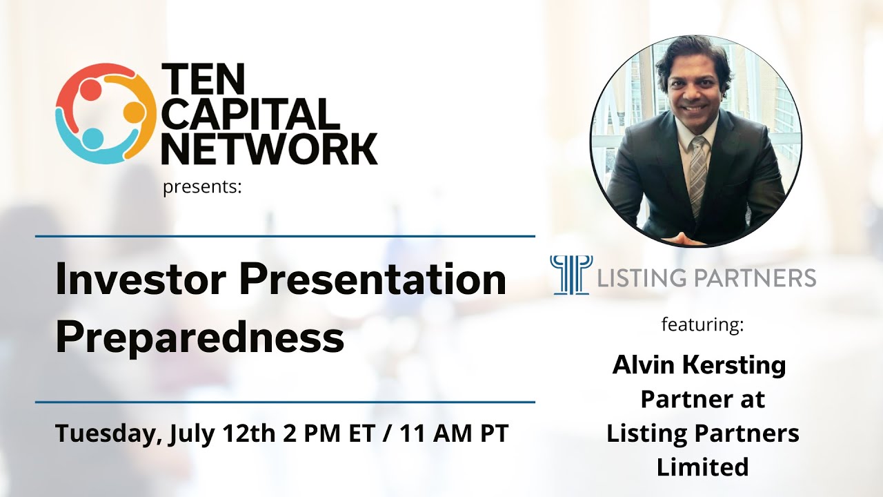 TEN Capital Presents Investor Presentation Preparedness with Alvin Kersting of Listing Partners