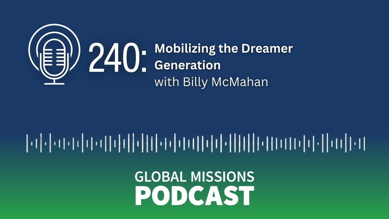 240: Mobilizing the Dreamer Generation - Billy McMahan