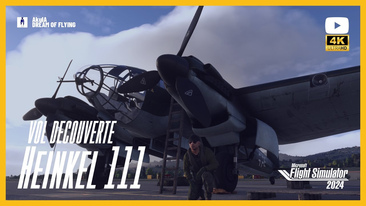 Heinkel 111 | Vol découverte | Captain SIM | FS 2024