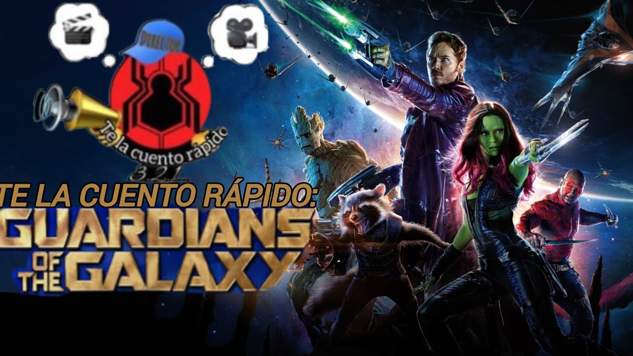 EN UN VIDEO TE LA CUENTO RÁPIDO:💫GUARDIANES DE LA GALAXIA💫//(Randy Spaidy te la cuento rápido)