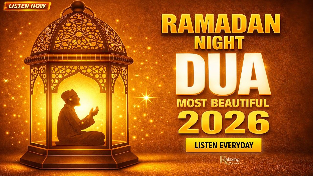 Ramadan Dua 2026 (EveryNight Must Listen) | Beautiful Dua for Peace & Forgiveness | #ramadan2026
