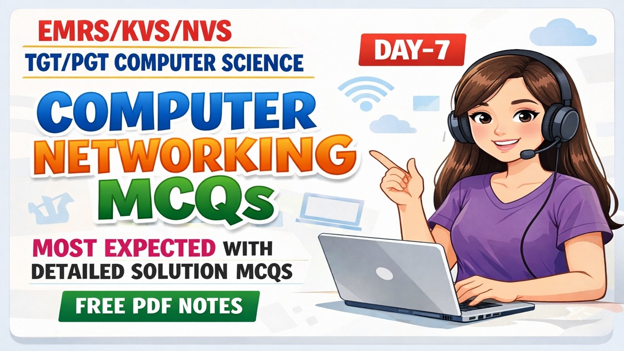 DAY-7 🔥 Computer Networking MCQs | EMRS/KVS/NVS TGT-PGT Computer Science | Most Expected Questions