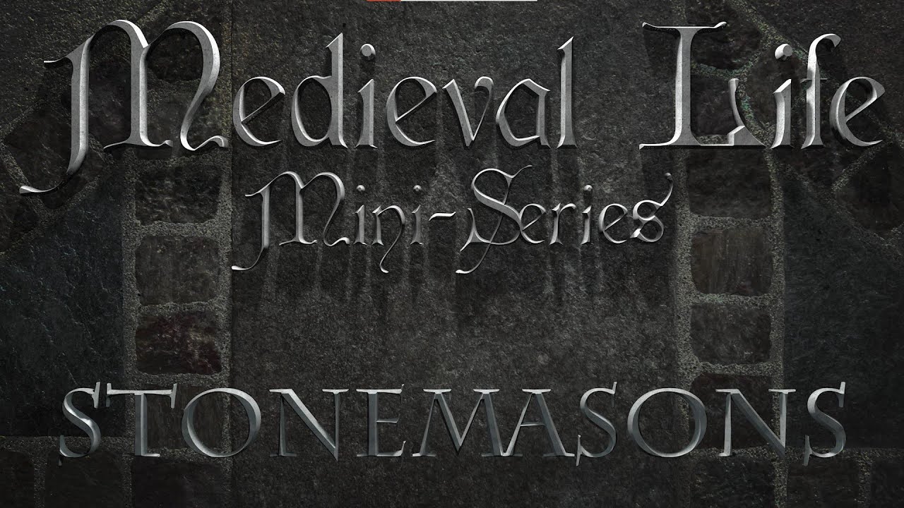 Medieval Life Mini-Series - Stonemasons