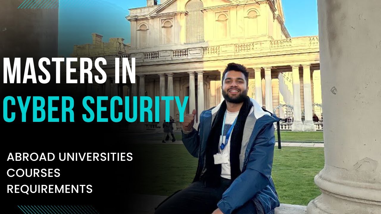 Masters in Cyber Security | Abroad Studies | Best University