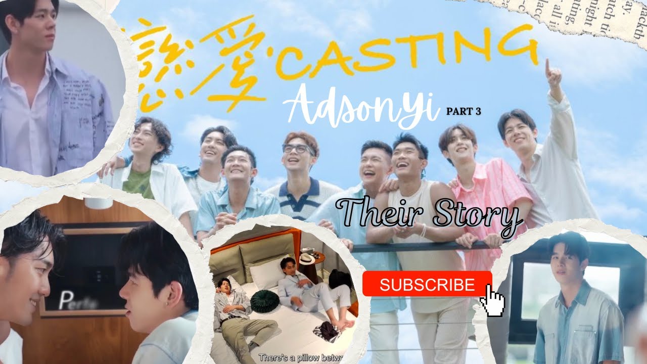 Adson❤️Yi | Their story | Love casting | Part 3 | Eng sub | Original Audio | Taiwan BL | Blseries