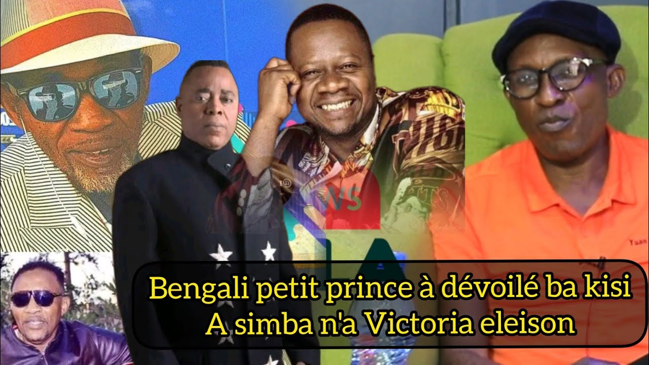 BENGALI PETIT PRINCE A DEVOILE BA KISI A SIMBA NA VICTORIA ELEISON