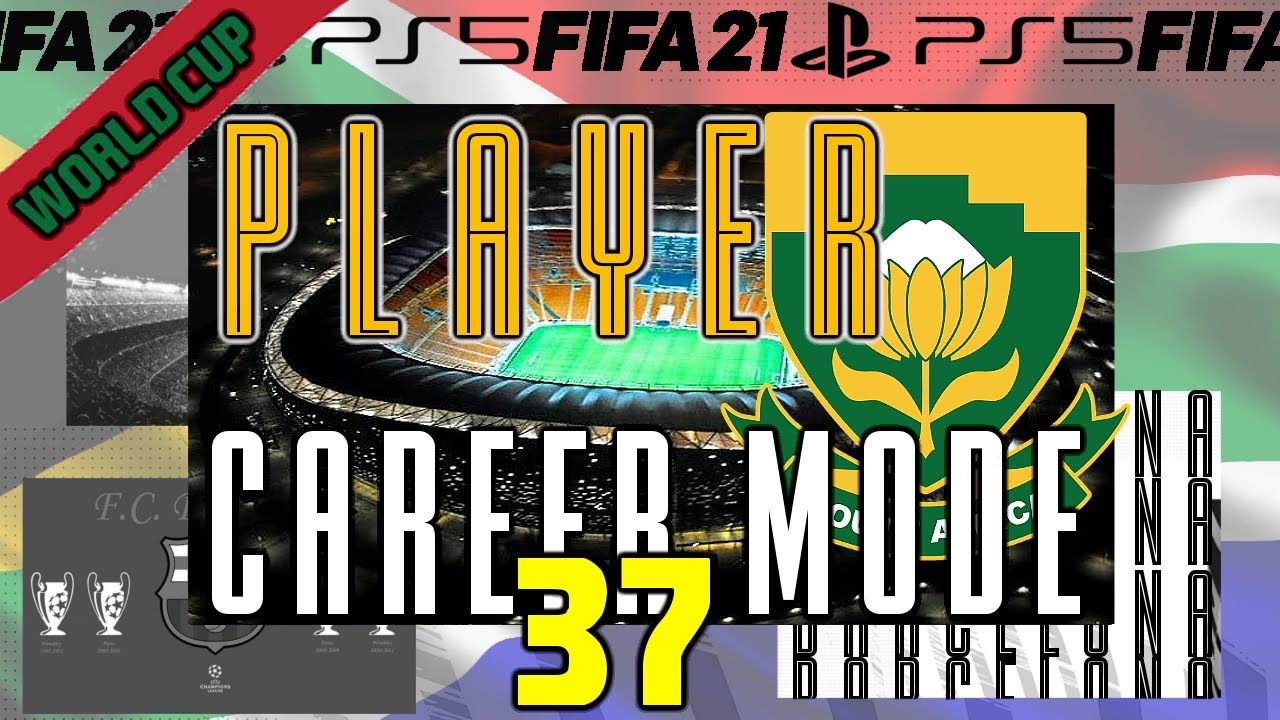 FIFA21 NEXT GEN PLAYER CAREER MODE! - WORLD CUP RUN WITH SOUTH AFRICA!!! | #37