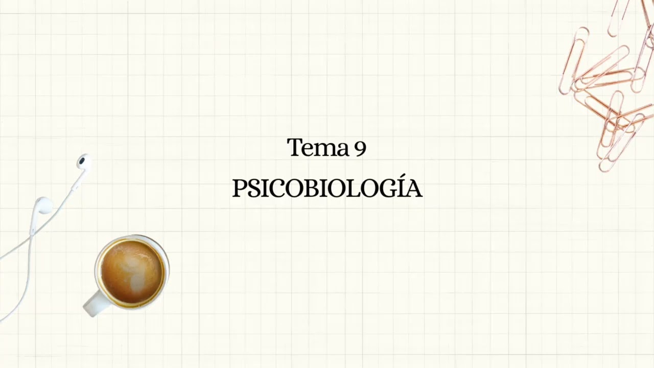 Tema 9 Psicobiología UNED