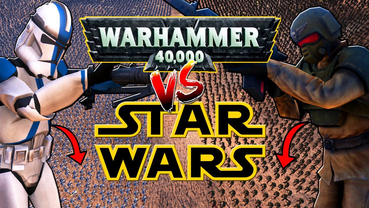 ALL Star Wars Armies vs ALL Warhammer 40k Armies! - UEBS: Star Wars + 40K Mods