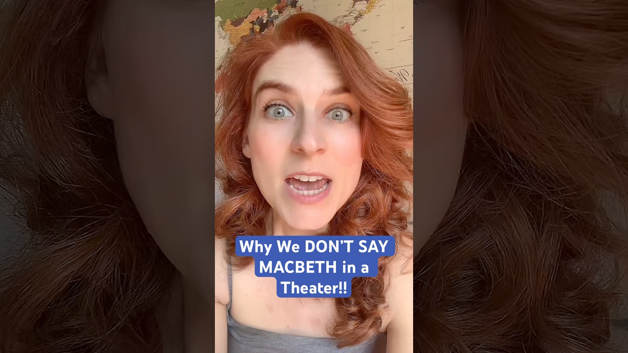 🧙 WHY WE DON&rsquo;T SAY &ldquo;MACBETH&rdquo; IN A THEATER!! #macbeth #shakespeare #actingcoach #broadway