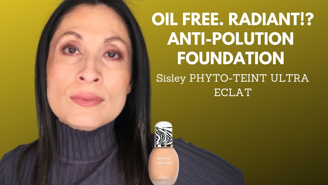 Oil FREE. Anti-Pollution. RADIANT. Long Lasting Foundation: SISLEY PHYTO-TEINT Ultra ECLAT Review!